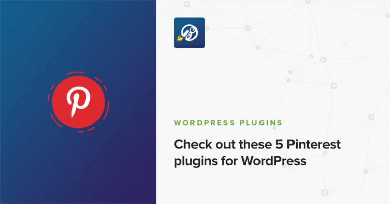 Check out these 5 Pinterest plugins for WordPress – CSSIgniter