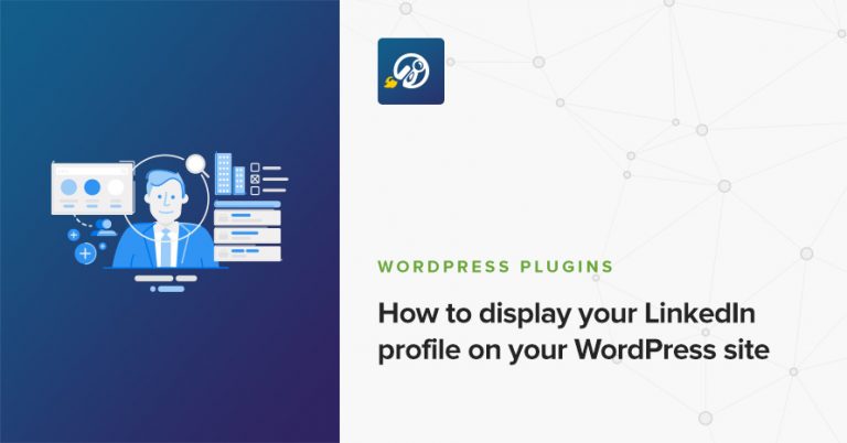 Display your LinkedIn profile on your WordPress site - CSSIgniter
