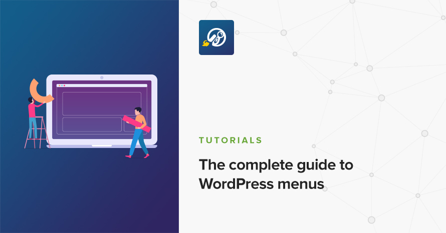 The complete guide to WordPress menus WordPress template