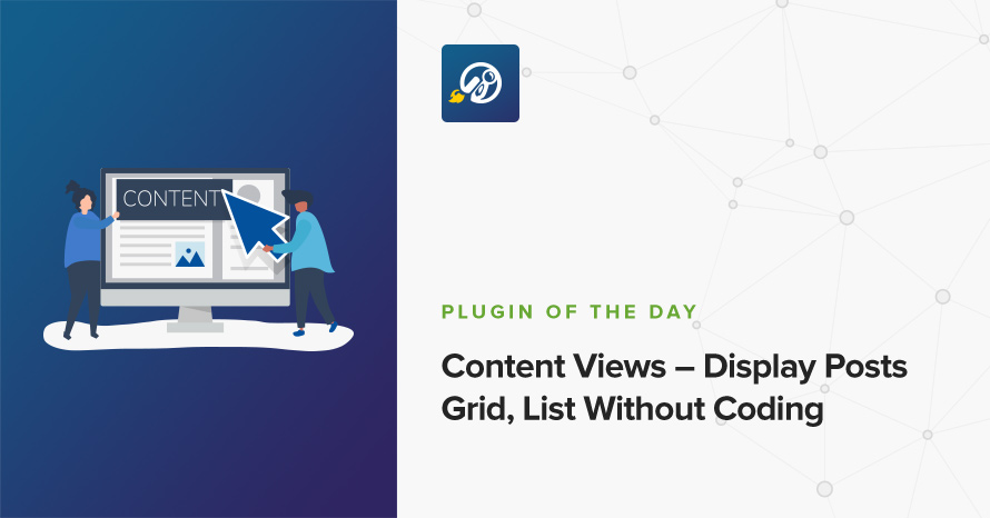 Content Views – Display Posts Grid, List Without Coding WordPress template