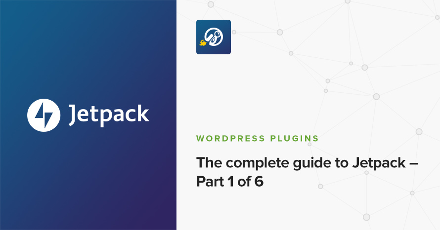 The complete guide to Jetpack – Part 1 of 6 WordPress template
