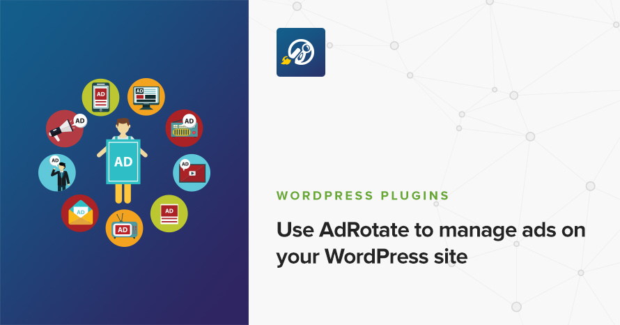 Use AdRotate to manage ads on your WordPress site WordPress template