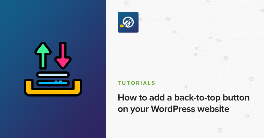 How to add a back-to-top button on your WordPress website WordPress template