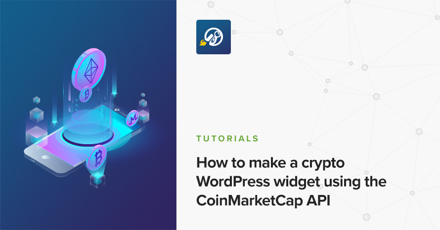 How to make a crypto WordPress widget using the CoinMarketCap API WordPress template