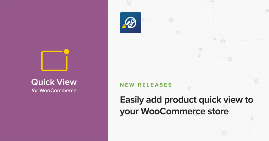 Easily add product quick view to your WooCommerce store WordPress template