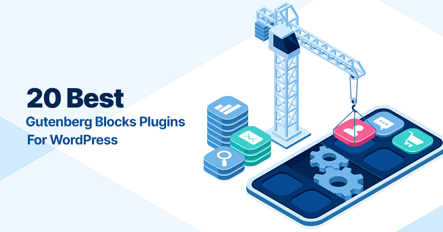 20 Best Gutenberg Blocks Plugins for WordPress WordPress template