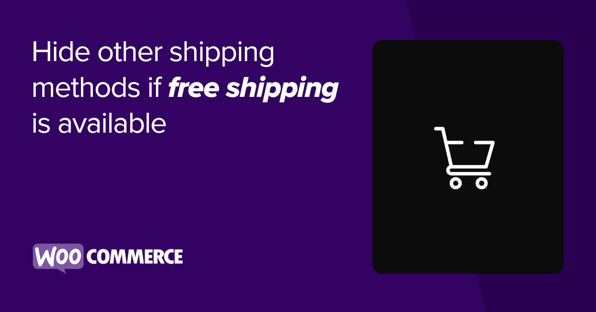 Hide other shipping methods if free shipping is available • CSSIgniter